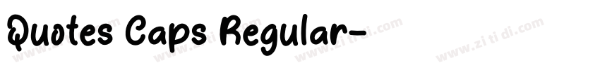 Quotes Caps Regular字体转换 Quotes Caps Regular字体转换